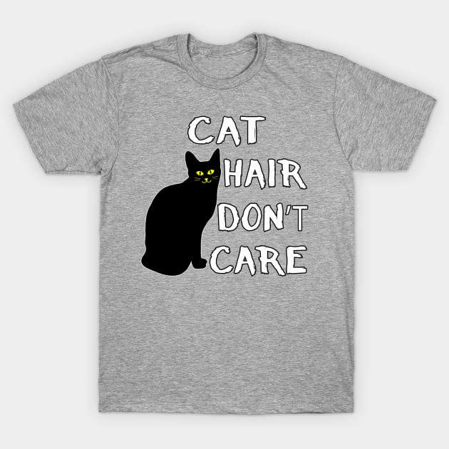 Cat Hair Don't Care Funny Adoption Furry Pet Lover T-Shirt by Maxx Exchange